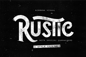 The Rustic - 2 Style