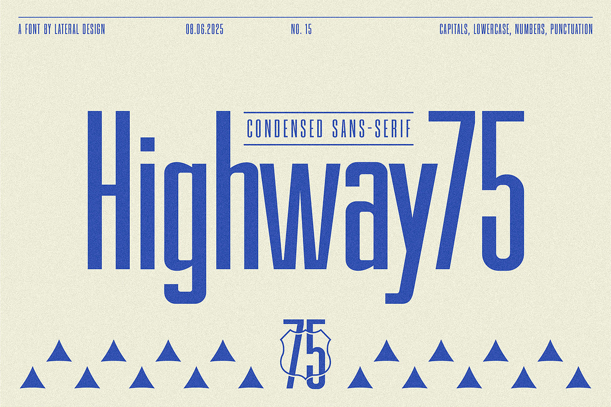 Highway 75 - Condensed Sans-Serif, a Sans Serif Font by Lateral Design (Photo 1 of 16)