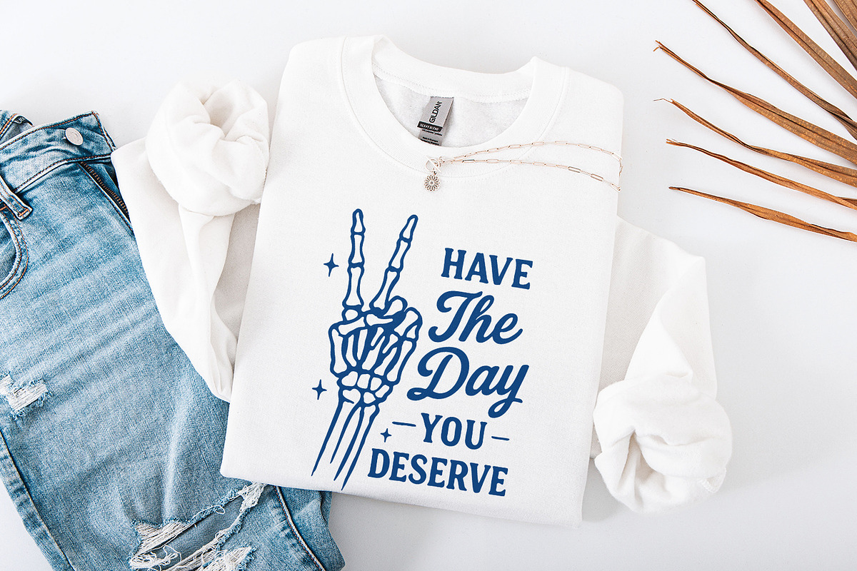 Have The Day You Deserve PNG, an Illustration by SharpMarketplace (Photo 4 of 9)