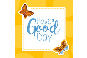 Have Good Day Greeting Card With