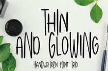 Thin and Glowing