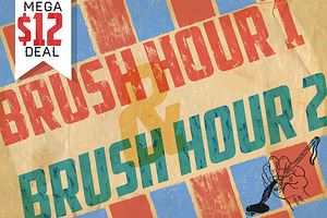 BRUSH HOUR 1&2 MEGA BUNDLE!
