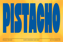 Pistacho - Bold Super Condensed Font