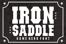 Iron Saddle - Bold Hero Font
