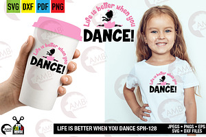 Life is better, Dance SPH-128