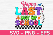 Happy Last Day of School Svg PNG, an Object Graphic by Digi_Design_World (Thumbnail 1 of 7)