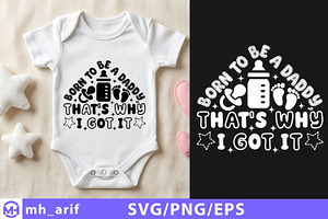 Born to Be a Daddy That’s Why I Got, a Seasonal Illustration by mh_arif