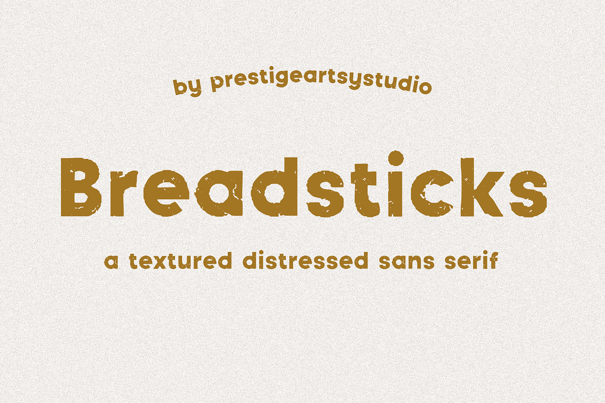 Breadsticks A Distressed Sans, a Sans Serif Font by Prestige Artsy Studio (Photo 1 of 9)