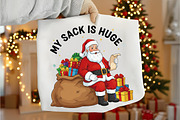 My Sack is Huge Funny Christmas PNG, an Illustration by Canvas Craft (Thumbnail 6 of 6)