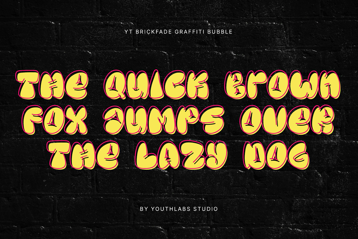 YT Brickfade - Bubble Graffiti Font, a Handwritten Font by Youthlabs Studio (Photo 6 of 15)