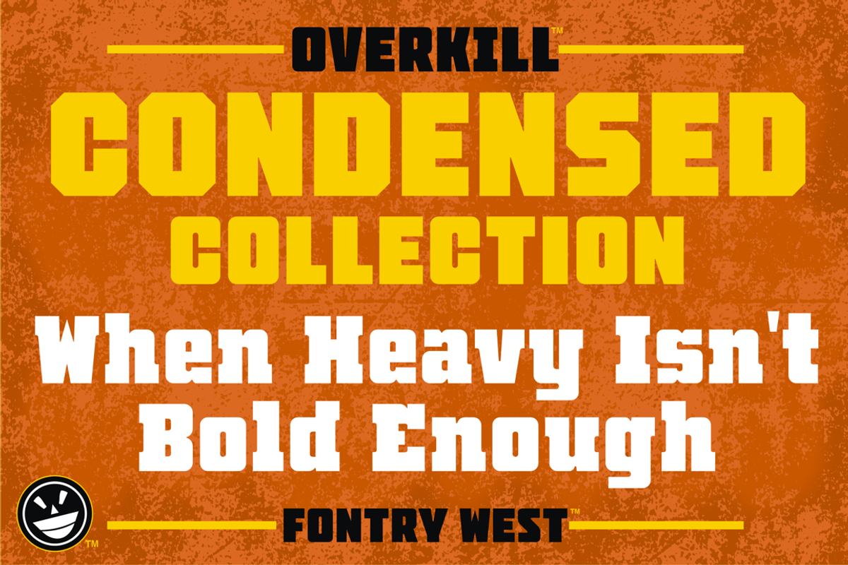 FTY Overkill Condensed, a Sans Serif Font by Fontry West (Photo 2 of 9)