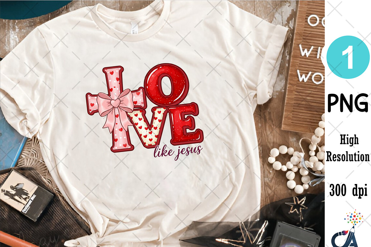 Valentine Love Like Jesus PNG, an Illustration by Creative Art (Photo 3 of 6)