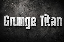 Grunge Titan