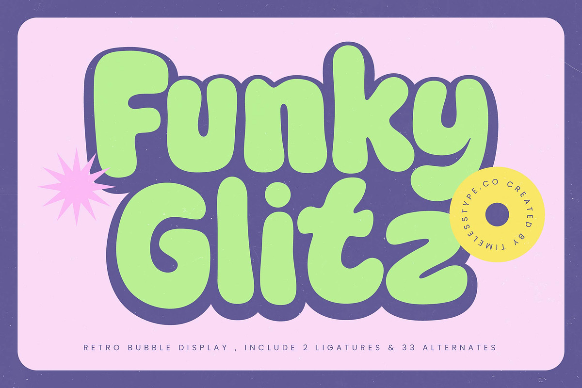 Funky Glitz Retro Bubble Font, a Serif Font by timelesstype.co (Photo 1 of 20)