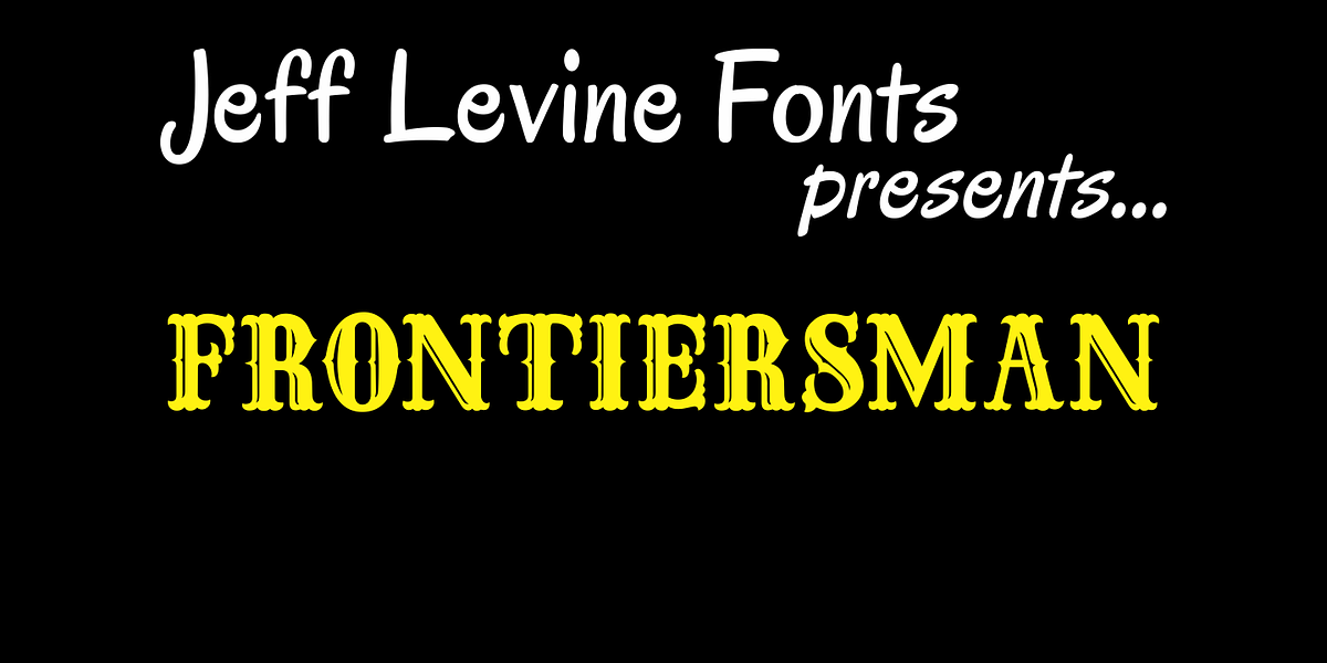 Frontiersman JNL, a Font by Jeff Levine Fonts