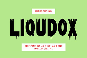 Liqudox Dripping Sans Display Font, a Sans Serif Font by Maulana Creative