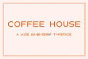 Coffee House | Wide Sans-Serif Font, a Sans Serif Font by Yesterday's Type (Thumbnail 1 of 4)