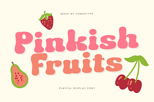 Pinkish Fruits