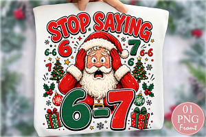 Stop Saying 6-7 Christmas PNG, a Seasonal Illustration by Rose Art