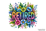 Retired Motivational Quote PNG, a Graphic by Clipart Bloom (Thumbnail 3 of 3)