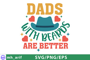 Dads with Beards Are Better SVG PNG, a Graphic by mh_arif