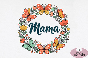 Floral Mama PNG Wildflower Mother's, an Illustration by Daily.Designs