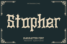 Stopher - Blackletter Font