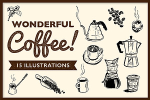 Wonderful Coffee! 15 Illustrations
