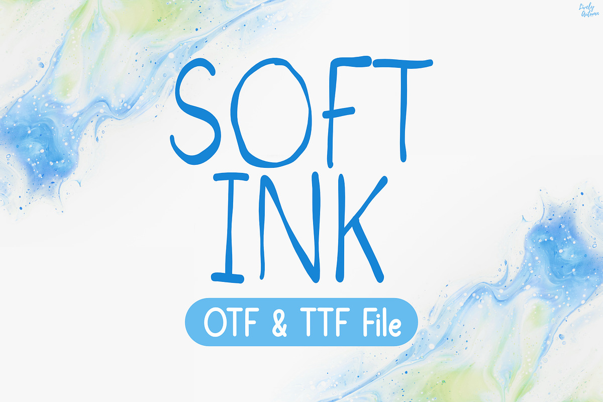 Soft Ink | Handwriting font, a Handwritten Font by LivelyAutumn11.11 (Photo 1 of 5)