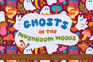 Ghosts in the Mushroom Woods