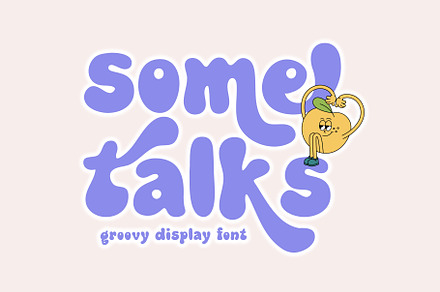 Some Talks - Groovy Display Font, a Font by Prioritype Co