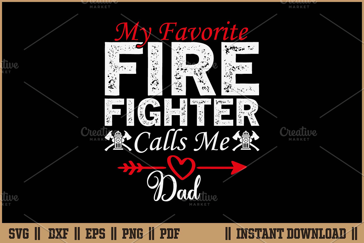 My Favorite Firefighter Calls Me Dad, an Illustration by Handy Arts Studio (Photo 1 of 3)