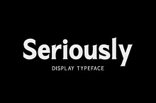 Seriously Display Serif (3 weights)
