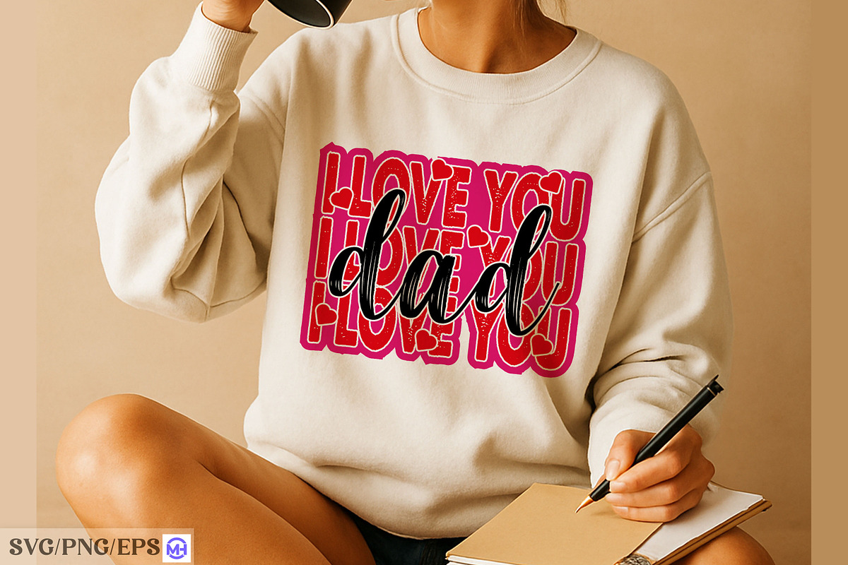 I Love You Dad Father's Day SVG PNG, a Graphic by mh_arif (Photo 1 of 4)