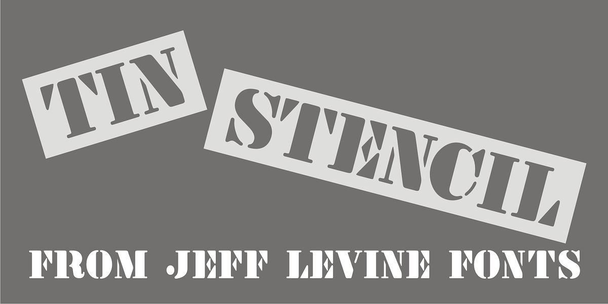 Tin Stencil JNL, a Serif Font by Jeff Levine Fonts