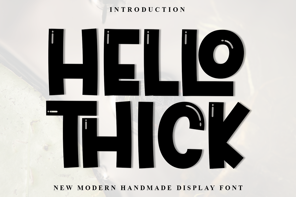 Hello Thick, a Serif Font by InermediaSTUDIO (Photo 1 of 7)