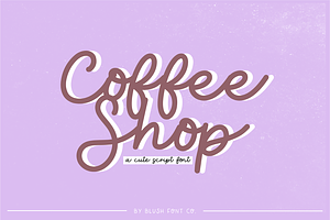 COFFEE SHOP Casual Script Font, a Script Font by Blush Font Co.