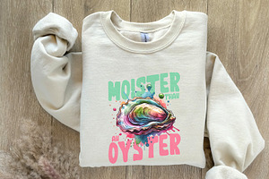 Moister Than An Oyster Funny