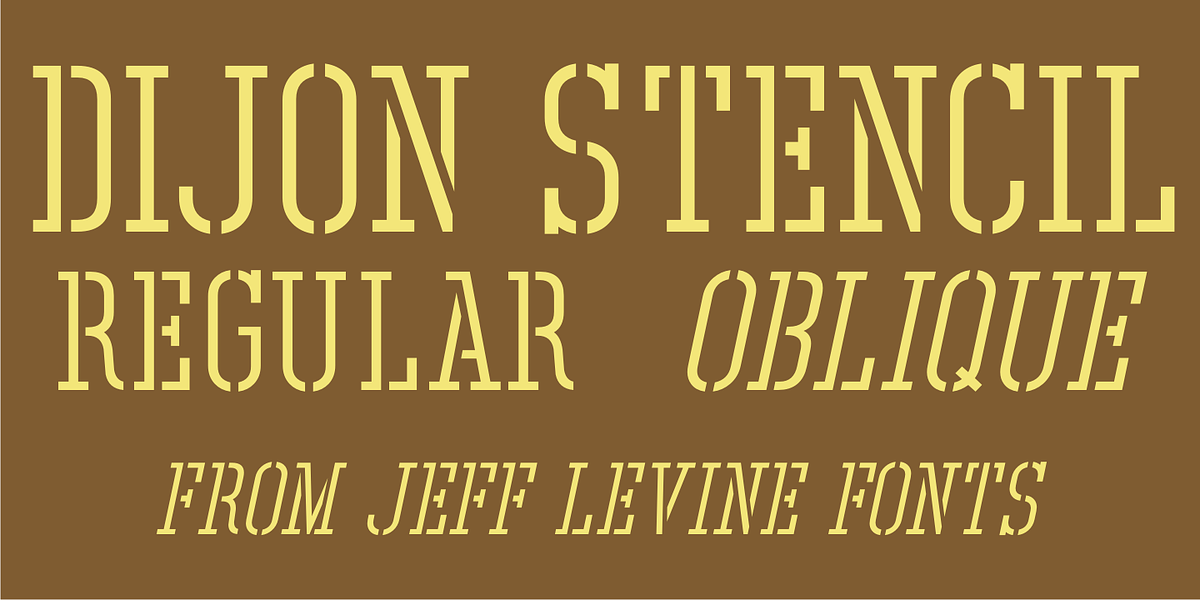 Dijon Stencil JNL, a Serif Font by Jeff Levine Fonts (Photo 1 of 4)