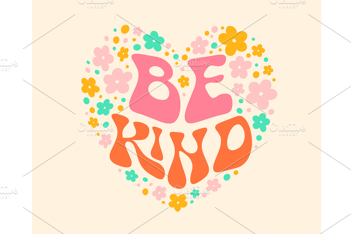 Groovy hippie quote, be kind, a Decorative Illustration by Vector Tradition
