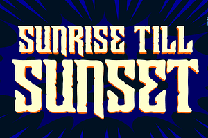 Sunrise Till Sunset - Vampire Font