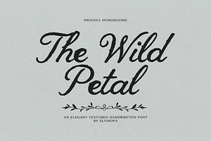 The Wild Petal | Textured Font, a Script Font by elvinova
