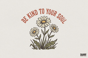 Be Kind To Your Soul PNG, Daisy, an Illustration by SharpMarketplace