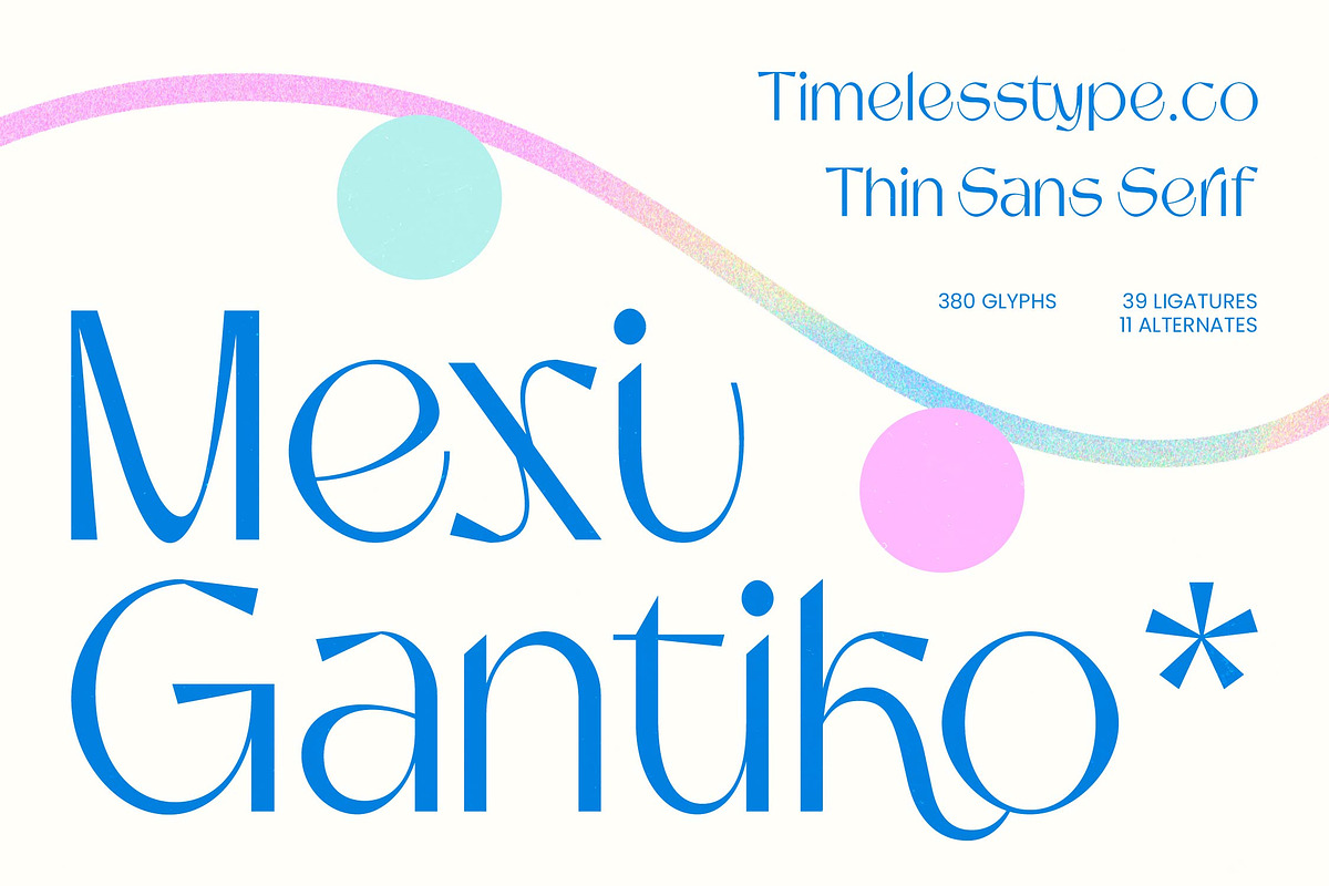 Mexi Gantiko Thin Sans Serif, a Sans Serif Font by timelesstype.co (Photo 1 of 10)