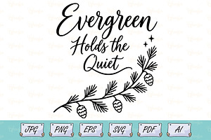 Evergreen Holds the Quiet SVG