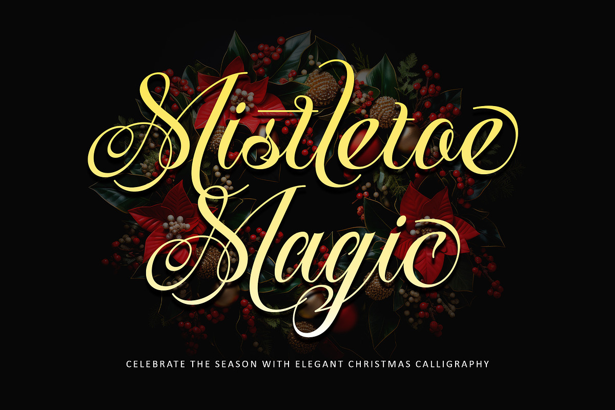 Mistletoe Magic, a Script Font by Letterara (Photo 1 of 13)