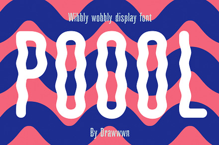 Poool | Wobbly font