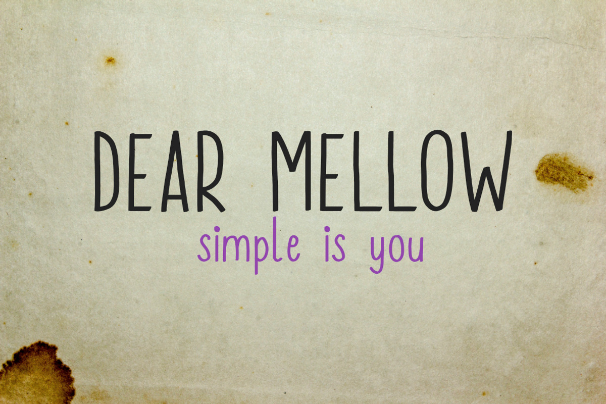 Dear Mellow