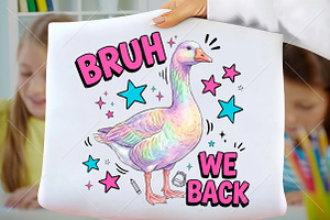 Funny Goose Bruh We Back PNG, a Seasonal Illustration by Canvas Craft