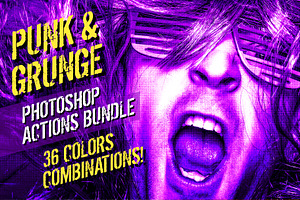 Punk & Grunge | Photoshop Actions